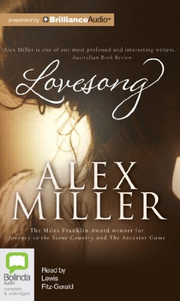 Cover Art for 9781743151044, Lovesong by Alex Miller