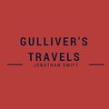 Cover Art for 9781548907129, GULLIVER'S TRAVELS by Jonathan Swift: GULLIVER'S TRAVELS by Jonathan Swift, The Classic Books by Jonathan Swift