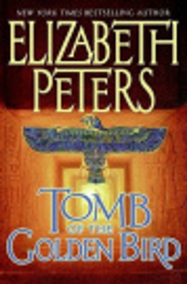 Cover Art for 9780060874711, Tomb of the Golden Bird by Elizabeth Peters