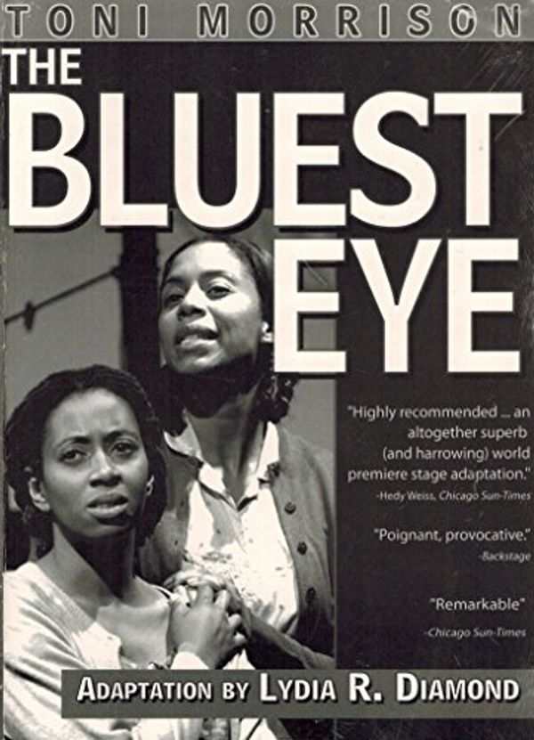 Cover Art for 9781583425381, The Bluest Eye by Lydia Diamond