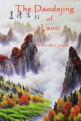 Cover Art for 9780615548081, The Daodejing of Laozi by Or Laozi, Lao Tzu, Bruce McCormick
