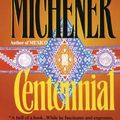 Cover Art for 9780613339957, Centennial by James A. Michener