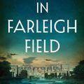 Cover Art for 9781477818299, In Farleigh FieldA Novel of World War II by Rhys Bowen