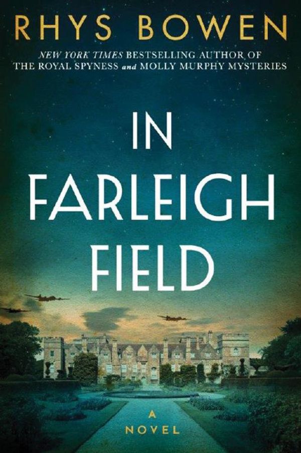 Cover Art for 9781477818299, In Farleigh FieldA Novel of World War II by Rhys Bowen