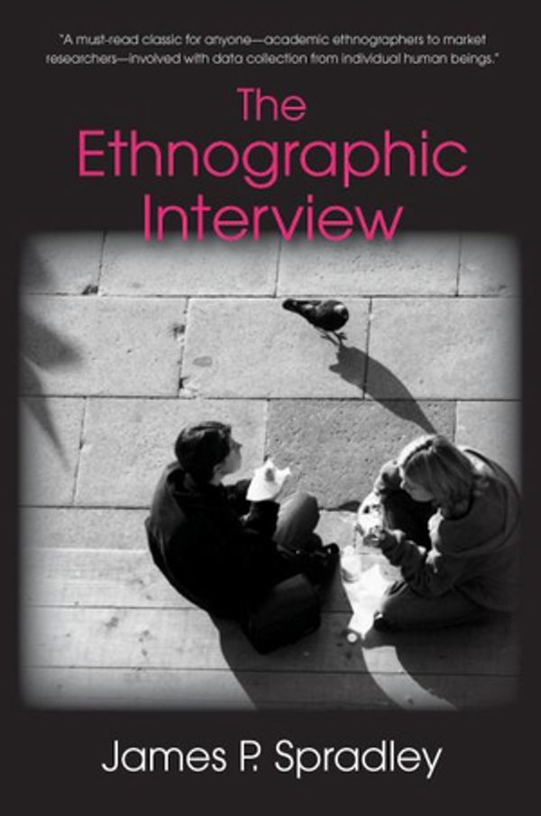 Cover Art for 9781478632078, The Ethnographic Interview by James P. Spradley