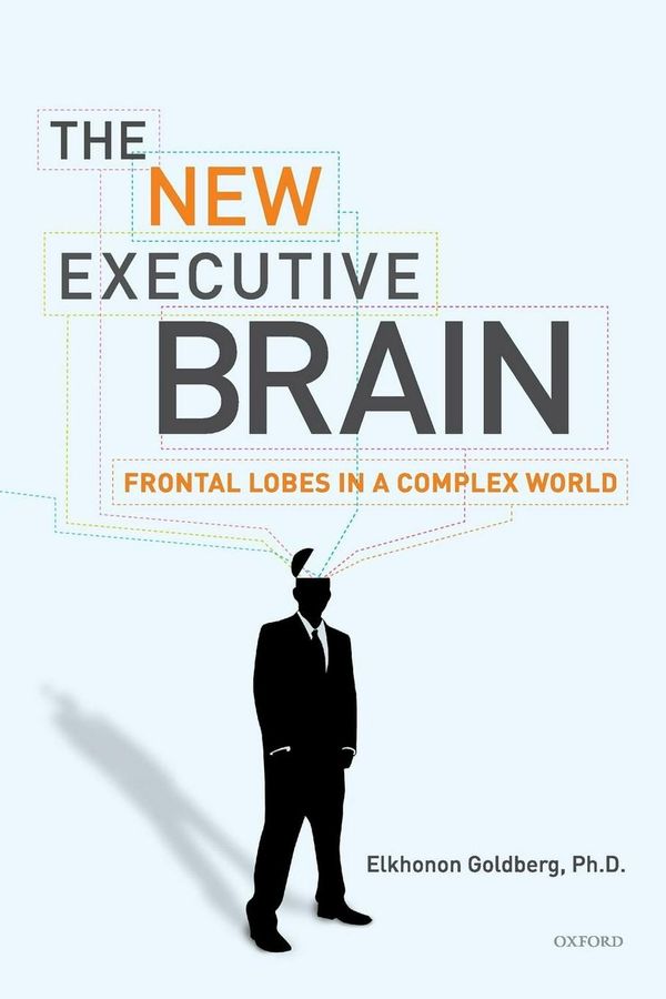 Cover Art for 9780195329407, The New Executive Brain by Elkhonon Goldberg