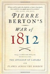 Cover Art for 9780385676489, Pierre Berton's War of 1812 by Pierre Berton