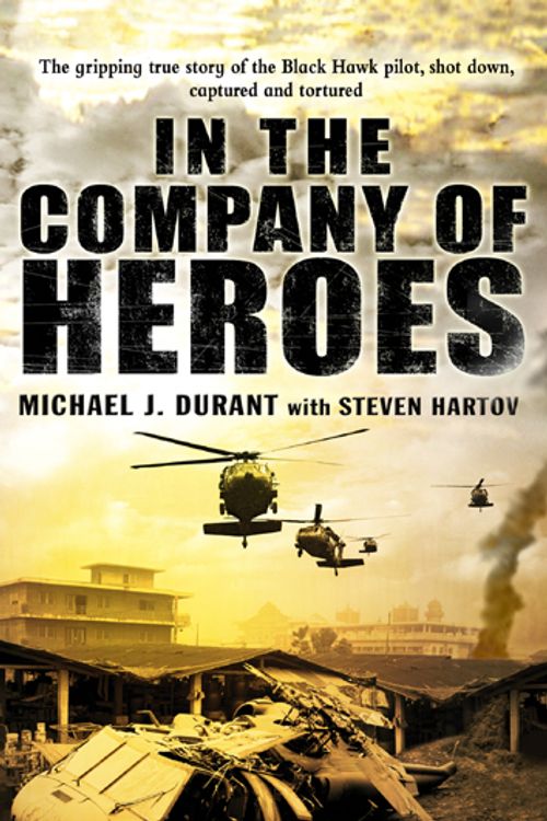 Cover Art for 9780552150941, In The Company Of Heroes by Michael J. Durant