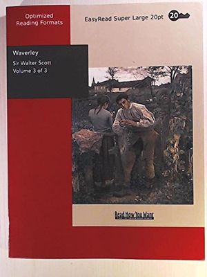 Cover Art for 9781427007148, Waverley: 'tis Sixty Years Since: Easyread Super Large 20pt Edition: Vol 3 by Walter Scott