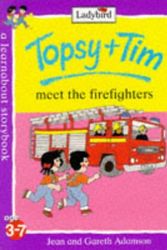 Cover Art for 9780721428574, Topsy and Tim Meet the Firefighters by Jean Adamson