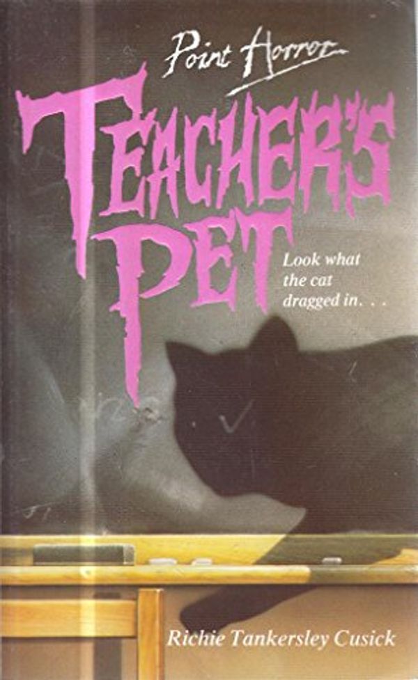 Cover Art for 9780590765541, TEACHER S PET - Point Horror by Richie Tankersley Cusick