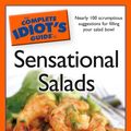 Cover Art for 9781101019788, The Complete Idiot's Guide to Sensational Salads by Leslie Bilderback CMB