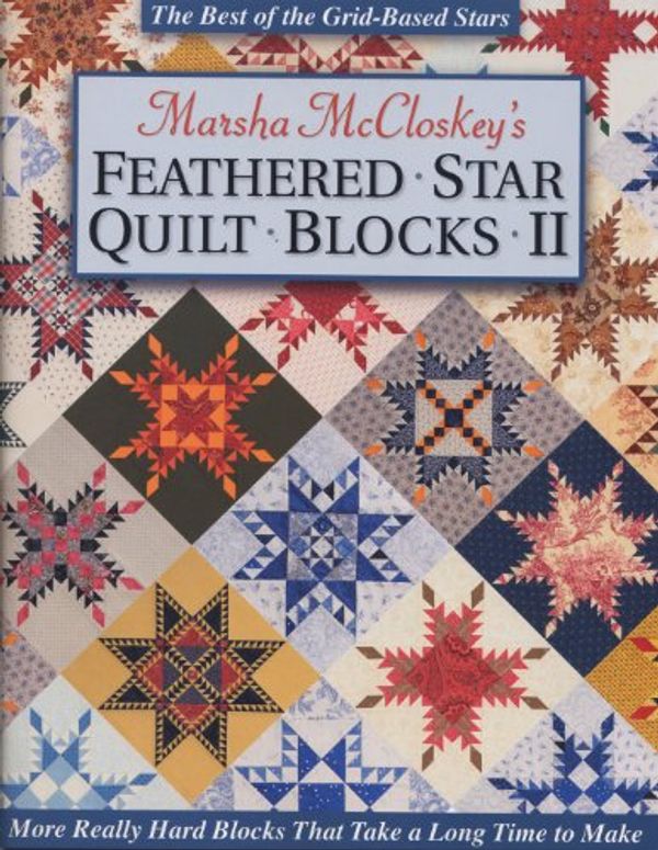 Cover Art for 9780977914012, Feathered Star Quilt Blocks II by Marsha McCloskey