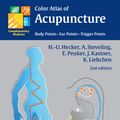 Cover Art for 9783131493712, Color Atlas of Acupuncture by Hans-Ulrich Hecker