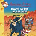 Cover Art for B01MRV6XSX, Quatre souris au Far-West (Geronimo Stilton - Romans) (French Edition) by Unknown