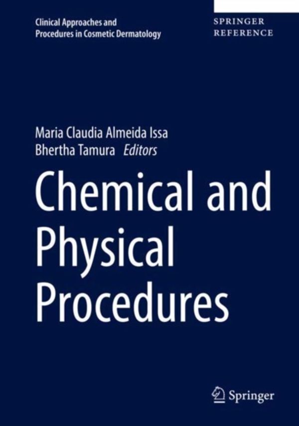 Cover Art for 9783319168043, Chemical and Physical Peelings (Clinical Approaches and Procedures in Cosmetic Dermatology) by Maria Claudia Almeida Issa