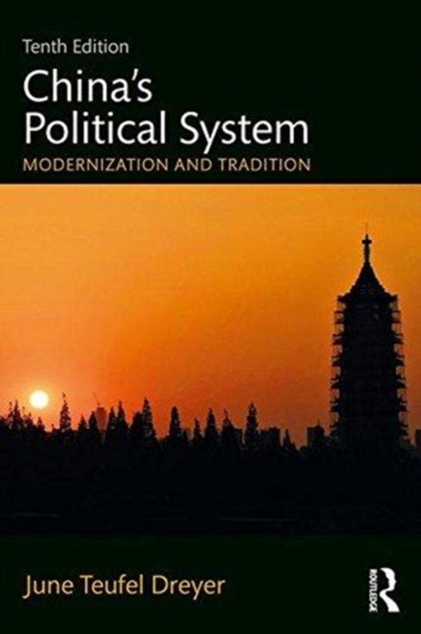 Cover Art for 9781138501522, China’s Political System: Modernization and Tradition by Teufel Dreyer, June