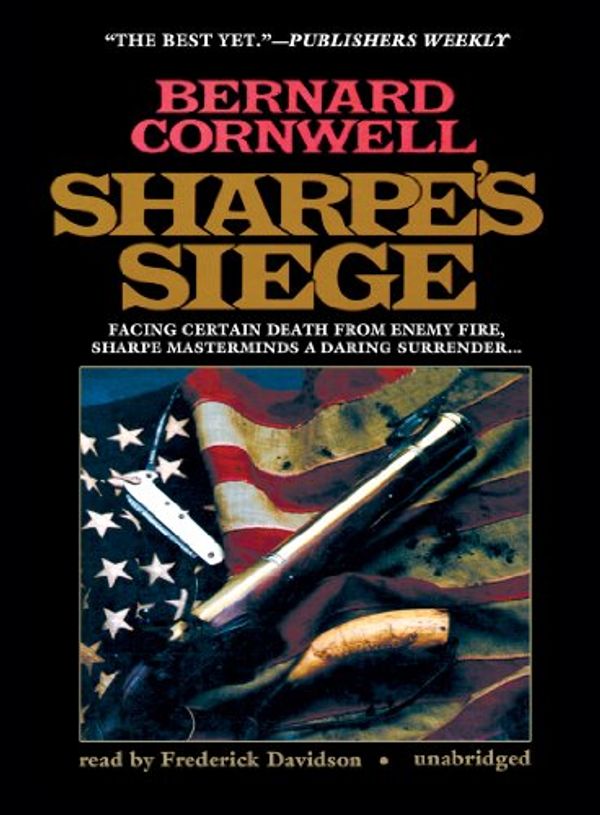 Cover Art for 9780786109937, Sharpe's Siege: Richard Sharpe and the Winter Campaign, 1814 (Richard Sharpe Adventure Series )(Library Binding) by Bernard Cornwell