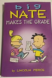 Cover Art for 9780545551380, Big Nate Makes the Grade by Lincoln Peirce