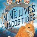 Cover Art for 9780553511239, The Nine Lives of Jacob Tibbs by Cylin Busby