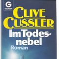 Cover Art for 9783442084975, Im Todesnebel. Roman. by Clive Cussler, Hans E. Hede