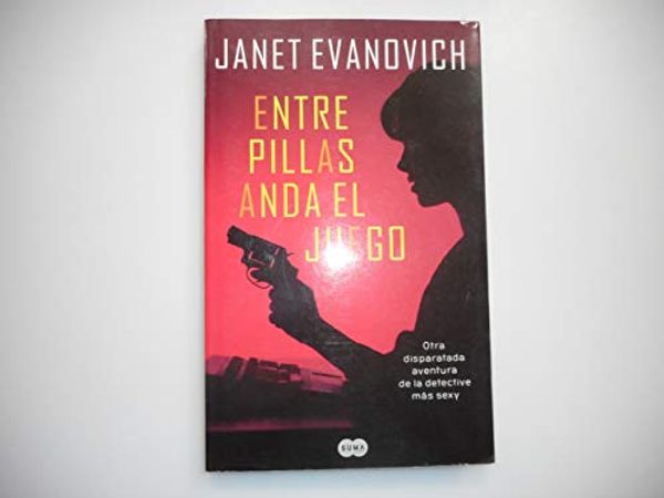 Cover Art for 9788496463288, Entre pillas anda el juego (Stephanie Plum, #4) by Janet Evanovich