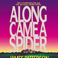 Cover Art for 9781594831201, Along Came a Spider by James Patterson