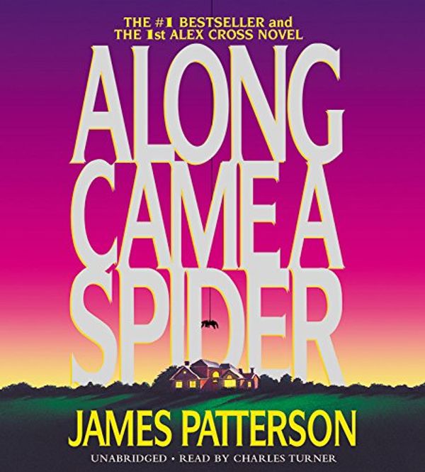 Cover Art for 9781594831201, Along Came a Spider by James Patterson