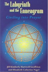 Cover Art for 9780829814507, The Labyrinth and the Enneagram: Circling Into Prayer by Jill Kimberly Hartwell Geoffrion, Elizabeth Catherine Nagel