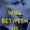 Cover Art for 9781432857950, The Wife Between Us by Greer Hendricks, Sarah Pekkanen