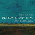Cover Art for 9780199720392, Documentary Film: A Very Short Introduction by Patricia Aufderheide