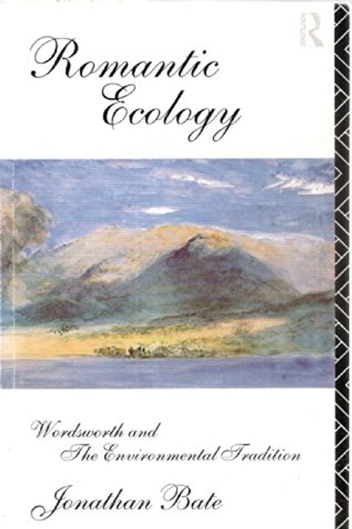 Cover Art for 9780415061162, Romantic Ecology by Jonathan Bate