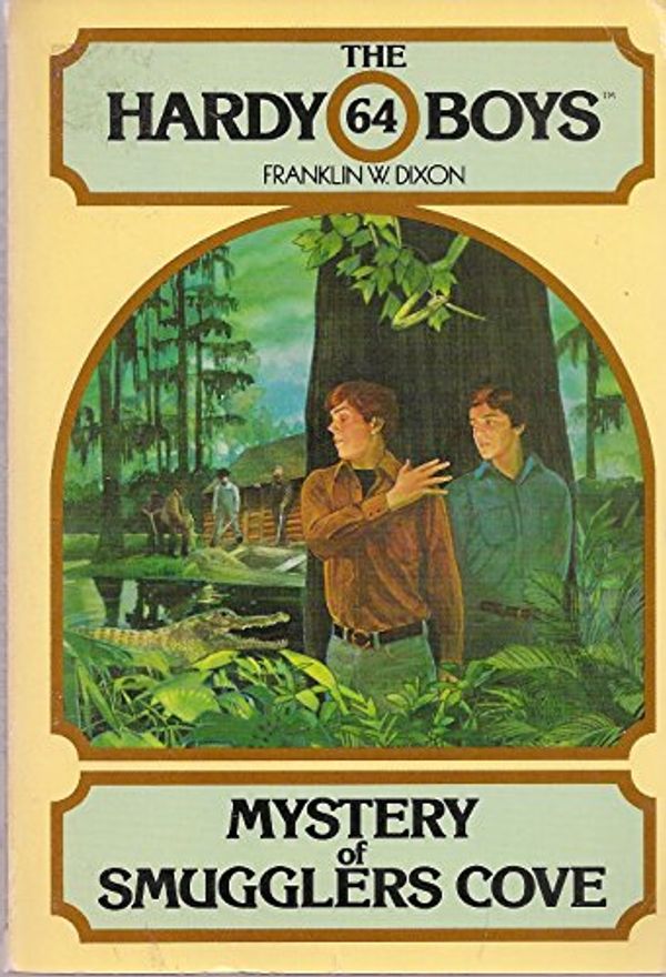 Cover Art for 9780671411121, the hardy boys: mystery of smugglers cove by Franklin W. Dixon, Leslie Morrill
