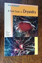 Cover Art for 9780855642341, A Field Guide to Dryandra by R. M. Sainsbury