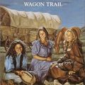 Cover Art for 9780613090193, Wagon Trail by Bonnie Bryant