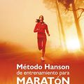 Cover Art for B01BY8ZEFW, Método Hanson de entrenamiento para maratón (Deportes) (Spanish Edition) by Luke Humphrey, Keith Hanson, Kevin Hanson