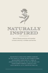 Cover Art for 9781988736693, Naturally Inspired: Natural lifestyle practices and remedies to boost immunity in children and families. by Meghan Rose