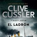 Cover Art for B00YW3IP3K, El ladrón (Isaac Bell 5) (Spanish Edition) by Clive Cussler, Justin Scott