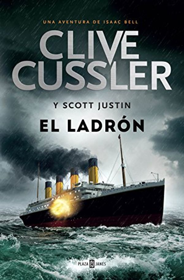 Cover Art for B00YW3IP3K, El ladrón (Isaac Bell 5) (Spanish Edition) by Clive Cussler, Justin Scott