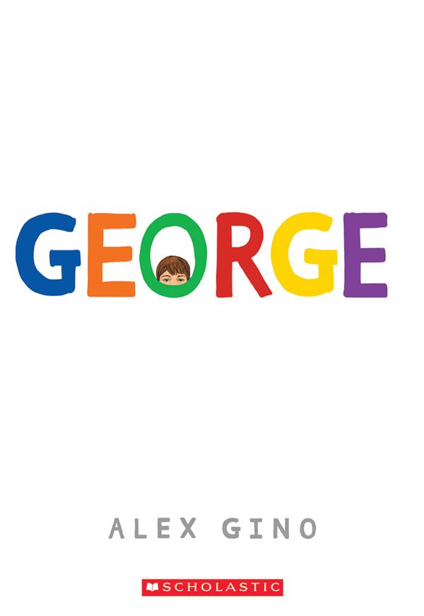 Cover Art for 9780545812573, George by Alex Gino