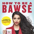 Cover Art for 9781405929721, How to Be a Bawse by Lilly Singh