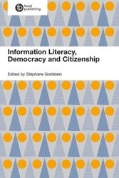 Cover Art for 9781783304226, Information Literacy, Democracy and Citizenship: A multidisciplinary approach to fostering citizenship through information literacy by Patricia C Franks