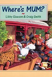 Cover Art for 9781862911291, Where's Mum? by Libby Gleeson