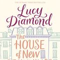 Cover Art for 9781447299110, The House of New Beginnings* by Lucy Diamond