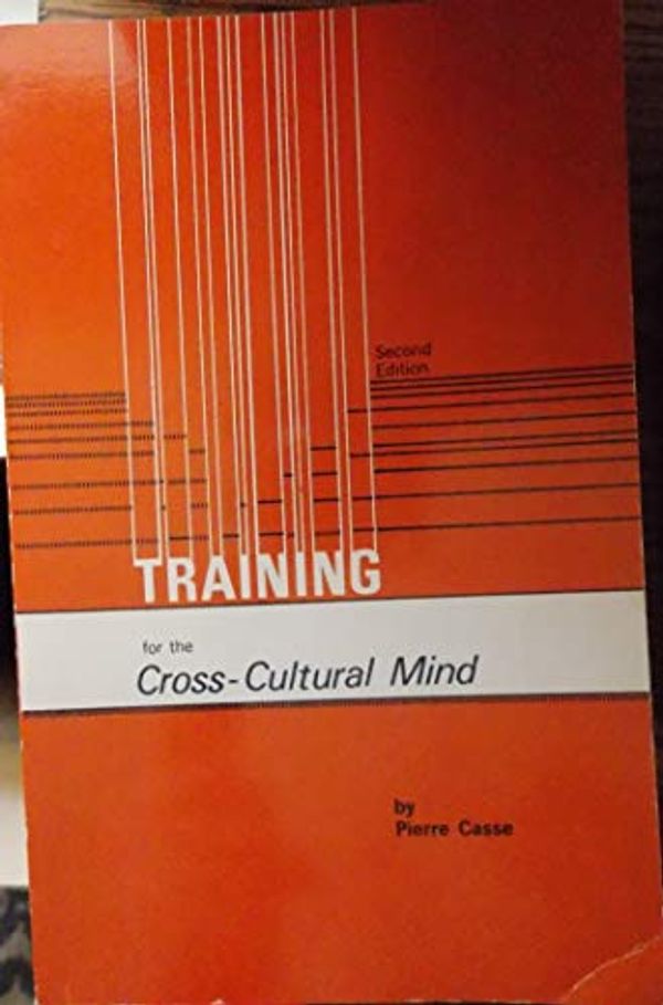 Cover Art for 9780933934061, Training for the Cross-Cultural Mind by Pierre Casse