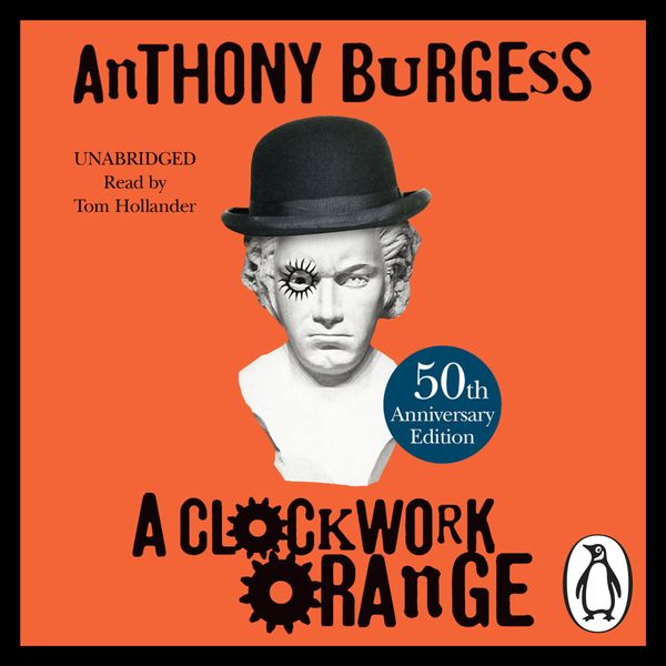 Cover Art for 9781407058542, A Clockwork Orange by Anthony Burgess