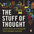 Cover Art for 9780713997415, The Stuff of Thought: Language as a Window into Human Nature by Steven Pinker