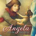 Cover Art for 9780007271825, Angela and the Baby Jesus by Frank McCourt