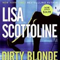 Cover Art for 9780061571237, Dirty Blonde by Lisa Scottoline