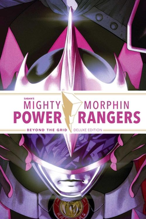 Cover Art for 9781684155538, Mighty Morphin Power Rangers Beyond the Grid Deluxe Ed. by Marguerite Bennett